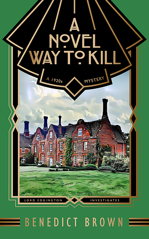 A Novel Way to Kill by Benedict Brown