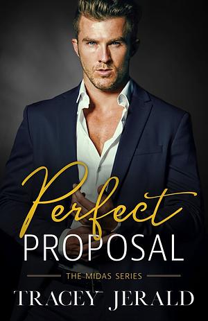 Perfect Proposal by Tracey Jerald