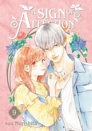A Sign of Affection, Volume 9 by suu Morishita