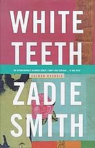 White Teeth by Zadie Smith