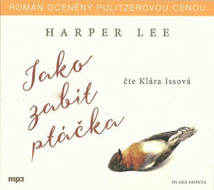 Jako zabít ptáčka by Harper Lee