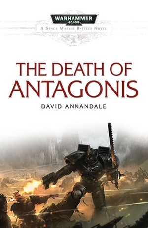 The Death of Antagonis by David Annandale