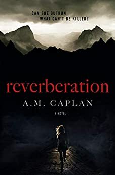 Reverberation by A.M. Caplan