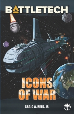 BattleTech: Icons of War by Craig A. Reed