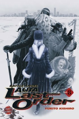 Battle Angel Alita - Last Order, Bd. 08 by Yukito Kishiro