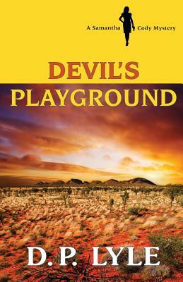 Devil's Playground by D. P. Lyle