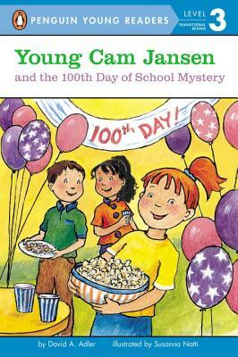 Young CAM Jansen and the 100th Day of School Mystery by David A. Adler