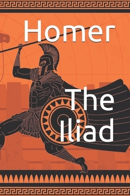 The Iliad by Homer