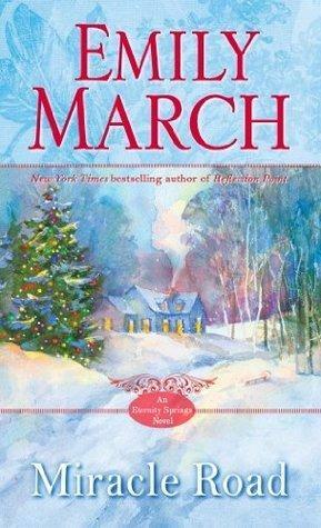 Miracle Road: An Eternity Springs Novel by Emily March, Emily March