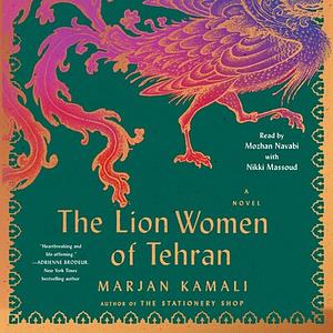 The Lion Women of Tehran by Marjan Kamali