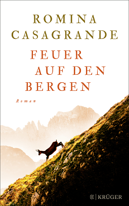 Feuer auf den Bergen: Der atmosphärische Roman aus Südtirol by Romina Casagrande