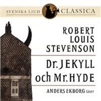 Dr Jekyll och Mr Hyde by Lottie Eriksson, Robert Louis Stevenson, Jakob Gunnarsson, Anders Ekborg