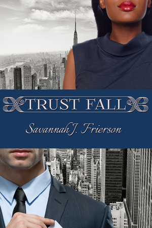 Trust Fall by Savannah J. Frierson
