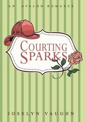 Courting Sparks by Joselyn Vaughn