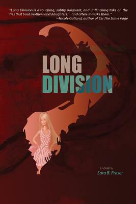 Long Division by Sara B. Fraser