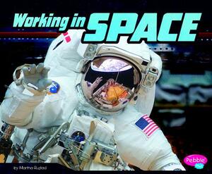 Working in Space by Martha E.H. Rustad