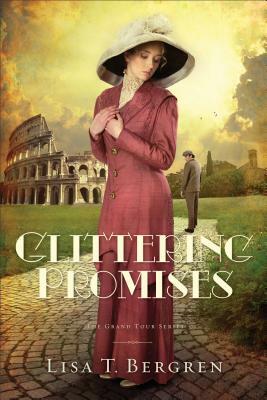 Glittering Promises by Lisa T. Bergren