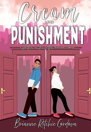 Cream and Punishment by Brianne Ritchie Córdova