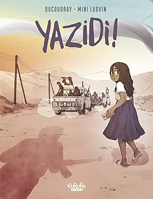 Yazidi! by Mini Ludvin, Aurélien Ducoudray