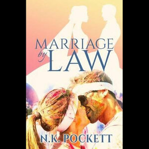 Marriage by Law by N.K. Pockett