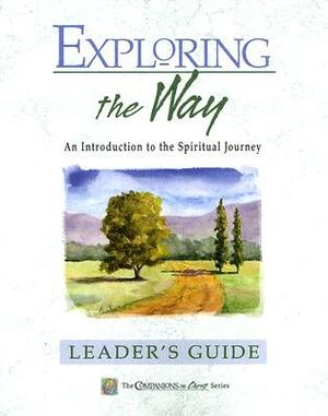 Exploring the Way: An Introduction to the Spiritual Journey by Marjorie Thompson, Stephen D. Bryant