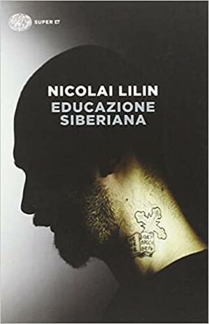 Educazione siberiana by Fabio Lucaferri, Vincenzo Gallico, Nicolai Lilin