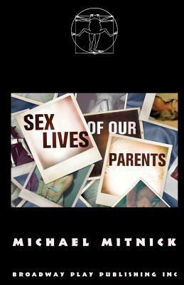 Sex Lives of Our Parents by Michael Mitnick