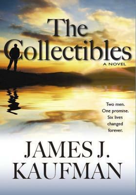 The Collectibles by James J. Kaufman