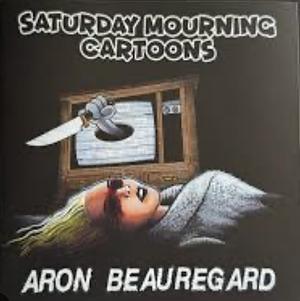 Saturday Mourning Cartoons by Aron Beauregard