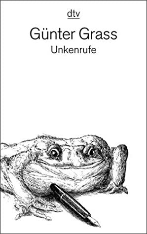 Unkenrufe by Günter Grass