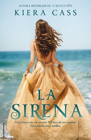 La sirena by Kiera Cass