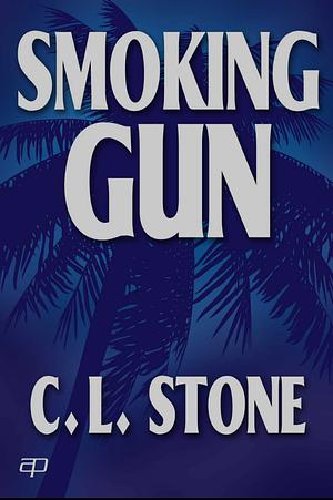 Smoking Gun by C.L. Stone