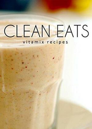 Vitamix Recipes by Samantha Evans