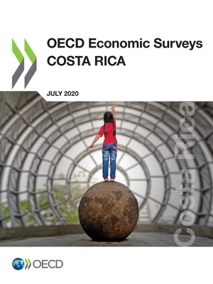 OECD Economic Surveys: Costa Rica 2020 by Oecd