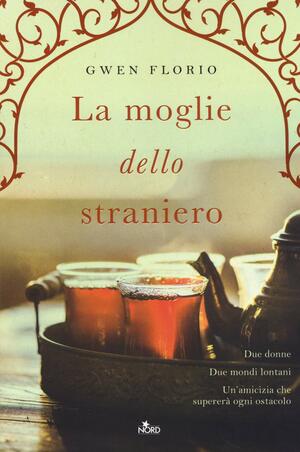 La moglie dello straniero by Gwen Florio