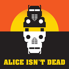 Alice Isn‘t Dead Season 3 by Joseph Fink