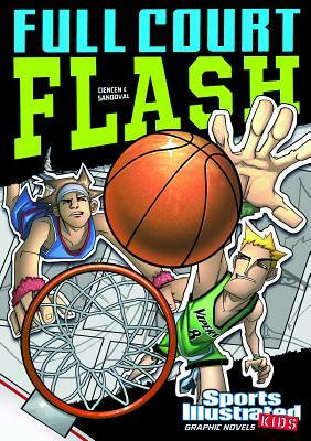 Full Court Flash by Scott Ciencin