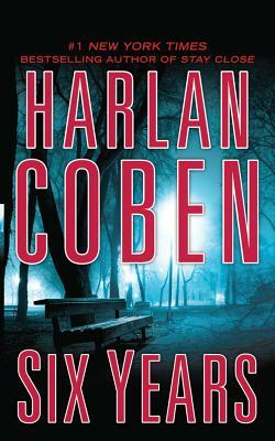 Six Years by Harlan Coben