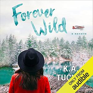 Forever Wild by K.A. Tucker