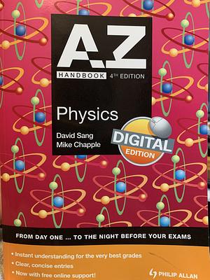 A-Z Physics Handbook by David Sang