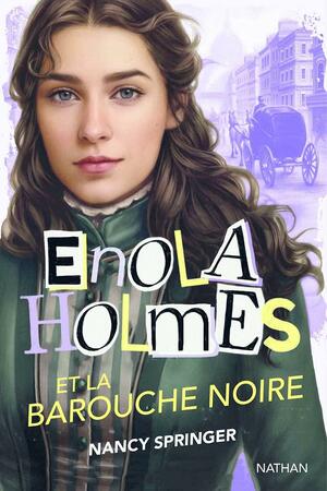 Enola Holmes et la barouche noire by Nancy Springer