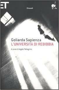 L'università di Rebibbia by Goliarda Sapienza