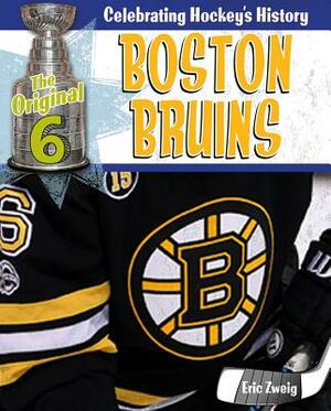 Boston Bruins by Eric Zweig