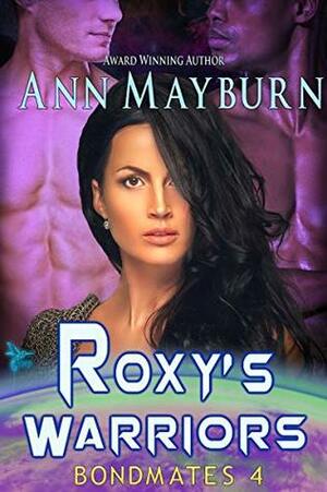 Roxy's Warriors by Ann Mayburn