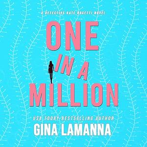 One In A Million by Gina LaManna