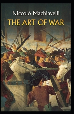 The Art of War illustrated by Niccolò Machiavelli
