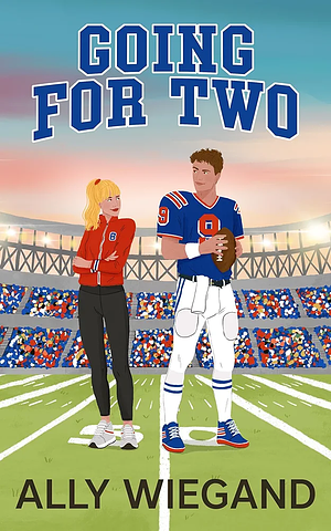 Going For Two by Ally Wiegand