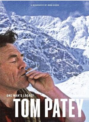 One Man's Legacy: Tom Patey by Mike Dixon