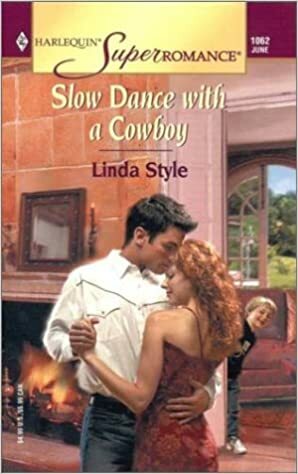 Slow Dance With A Cowbpy by Linda Style