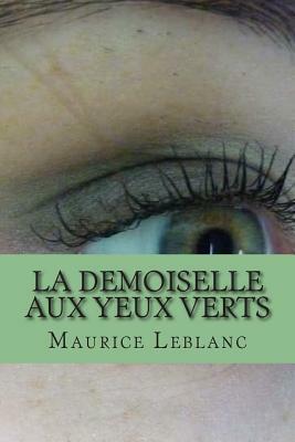 La demoiselle aux yeux verts by Maurice Leblanc